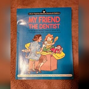 My Friend the Dentist Children's Book